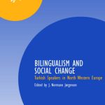 خرید و دانلود نسخه کامل کتاب Bilingualism and Social Relations: Turkish Speakers in North West Europe