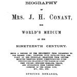 خرید و دانلود نسخه کامل کتاب Biography of Mrs. J. H. Conant, the World’s Medium of the Nineteenth Century
