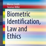 خرید و دانلود نسخه کامل کتاب Biometric Identification, Law And Ethics