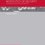خرید و دانلود نسخه کامل کتاب Biopolitics Of Security: A Political Analytic Of Finitude