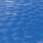 خرید و دانلود نسخه کامل کتاب Black Mayors and School Politics: The Failure of Reform in Detroit, Gary, and Newark