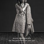 خرید و دانلود نسخه کامل کتاب Black Performance on the Outskirts of the Left: A History of the Impossible