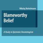 خرید و دانلود نسخه کامل کتاب Blameworthy Belief: A Study in Epistemic Deontologism