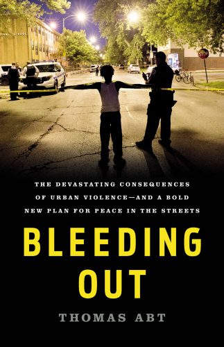 خرید و دانلود نسخه کامل کتاب Bleeding Out: The Devastating Consequences of Urban Violence—and a Bold New Plan for Peace in the Streets_68ea4a08c0465.jpeg خرید و دانلود نسخه کامل کتاب Bleeding Out: The Devastating Consequences of Urban Violence—and a Bold New Plan for Peace in the Streets