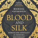 خرید و دانلود نسخه کامل کتاب Blood and Silk: Power and Conflict in Modern Southeast Asia