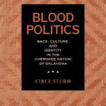 خرید و دانلود نسخه کامل کتاب Blood Politics: Race, Culture, and Identity in the Cherokee Nation of Oklahoma