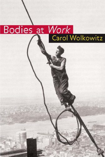 خرید و دانلود نسخه کامل کتاب Bodies at Work_68e4b512ae672.jpeg خرید و دانلود نسخه کامل کتاب Bodies at Work