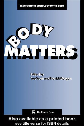 خرید و دانلود نسخه کامل کتاب Body Matters: Essays on the Sociology of the Body_68f919a063daf.jpeg خرید و دانلود نسخه کامل کتاب Body Matters: Essays on the Sociology of the Body