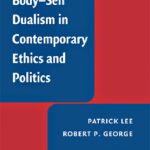 خرید و دانلود نسخه کامل کتاب Body-Self Dualism in Contemporary Ethics and Politics