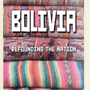 خرید و دانلود نسخه کامل کتاب Bolivia: Refounding the Nation