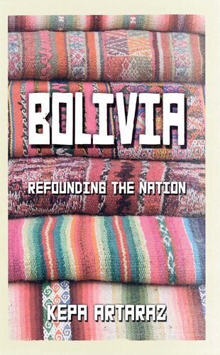 خرید و دانلود نسخه کامل کتاب Bolivia: Refounding the Nation_68e8587341316.jpeg خرید و دانلود نسخه کامل کتاب Bolivia: Refounding the Nation