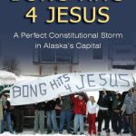 خرید و دانلود نسخه کامل کتاب BONG HiTS 4 JESUS: A Perfect Constitutional Storm in Alaska’s Capital