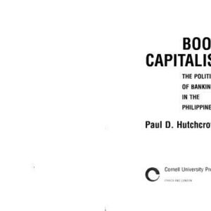 خرید و دانلود نسخه کامل کتاب Booty Capitalism: The Politics of Banking in the Philippines