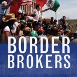 خرید و دانلود نسخه کامل کتاب Border Brokers: Children of Mexican Immigrants Navigating U.S. Society, Laws, and Politics