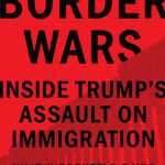 خرید و دانلود نسخه کامل کتاب Border Wars: Inside Trump’s Assault on Immigration