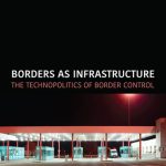 خرید و دانلود نسخه کامل کتاب Borders as Infrastructure: The Technopolitics of Border Control