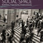 خرید و دانلود نسخه کامل کتاب Bourdieu and Social Space: Mobilities, Trajectories, Emplacements