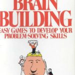 خرید و دانلود نسخه کامل کتاب Brain building: Easy games to develop your problem-solving skills