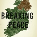 خرید و دانلود نسخه کامل کتاب Breaking Peace: Brexit and Northern Ireland
