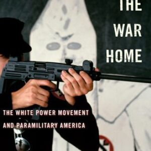 خرید و دانلود نسخه کامل کتاب Bring the War Home: The White Power Movement and Paramilitary America