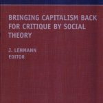 خرید و دانلود نسخه کامل کتاب Bringing Capitalism Back for Critique by Social Theory