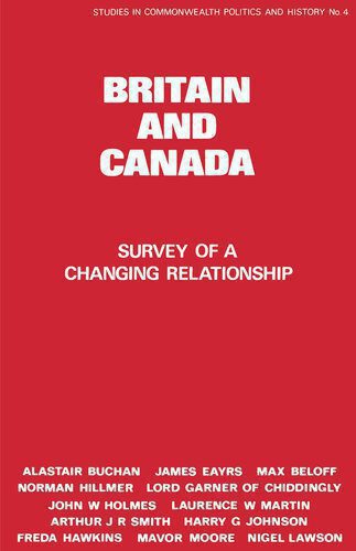 خرید و دانلود نسخه کامل کتاب Britain and Canada: Survey of a Changing Relationship_68f705ad3cadc.jpeg خرید و دانلود نسخه کامل کتاب Britain and Canada: Survey of a Changing Relationship