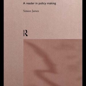 خرید و دانلود نسخه کامل کتاب British Government: A Reader in Policy-making