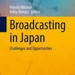 خرید و دانلود نسخه کامل کتاب Broadcasting in Japan: Challenges and Opportunities