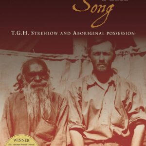 خرید و دانلود نسخه کامل کتاب Broken Song: T.G.H. Strehlow and Aboriginal Possession