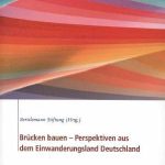 خرید و دانلود نسخه کامل کتاب Brücken bauen – Perspektiven aus dem Einwanderungsland Deutschland