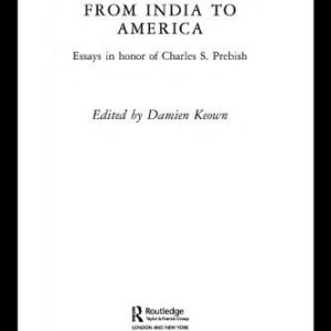 خرید و دانلود نسخه کامل کتاب Buddhist Studies from India to America: Essays in Honor of Charles S. Prebish