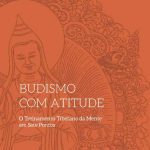 خرید و دانلود نسخه کامل کتاب Budismo com atitude: o treinamento tibetano da mente em sete pontos