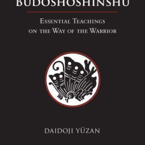 خرید و دانلود نسخه کامل کتاب Budōshoshinshū: Essential Teachings on the Way of the Warrior