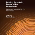 خرید و دانلود نسخه کامل کتاب Building Security in Europe’s New Borderlands