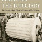 خرید و دانلود نسخه کامل کتاب Building the Judiciary: Law, Courts, and the Politics of Institutional Development