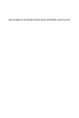 خرید و دانلود نسخه کامل کتاب Bulgarian Integration into Europe and NATO: Issues of Science Policy and Research_68ea7cb525198.jpeg خرید و دانلود نسخه کامل کتاب Bulgarian Integration into Europe and NATO: Issues of Science Policy and Research