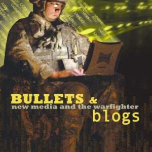 خرید و دانلود نسخه کامل کتاب Bullets and blogs : new media and the warfighter : an analytical synthesis and workshop report