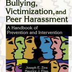 خرید و دانلود نسخه کامل کتاب Bullying, Victimization, and Peer Harassment: A Handbook of Prevention and Intervention