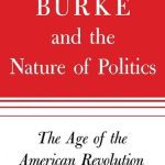 خرید و دانلود نسخه کامل کتاب Burke and the Nature of Politics: The Age of the American Revolution