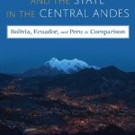 خرید و دانلود نسخه کامل کتاب Business Power and the State in the Central Andes: Bolivia, Ecuador, and Peru in Comparison