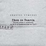 خرید و دانلود نسخه کامل کتاب Cães de guarda: Jornalistas e censores, do AI-5 à Constituição de 1988