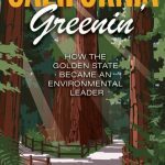 خرید و دانلود نسخه کامل کتاب California Greenin’: How the Golden State Became an Environmental Leader