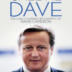 خرید و دانلود نسخه کامل کتاب Call Me Dave: The Unauthorised Biography of David Cameron