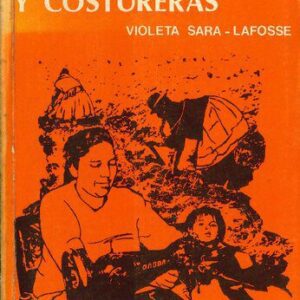 خرید و دانلود نسخه کامل کتاب Campesinas y costureras. Dos formas de explotación del trabajo de la mujer