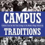 خرید و دانلود نسخه کامل کتاب Campus Traditions: Folklore from the Old-Time College to the Modern Mega-University