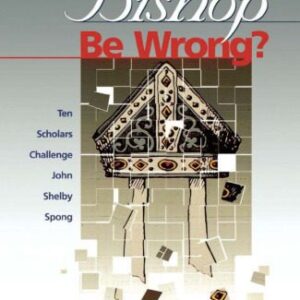 خرید و دانلود نسخه کامل کتاب Can a Bishop Be Wrong?: Ten Scholars Challenge John Shelby Spong