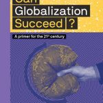 خرید و دانلود نسخه کامل کتاب Can Globalization Succeed? : A Primer for the 21st Century
