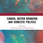 خرید و دانلود نسخه کامل کتاب Canada, Nation Branding and Domestic Politics
