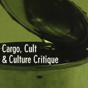 خرید و دانلود نسخه کامل کتاب Cargo, Cult & Culture Critique