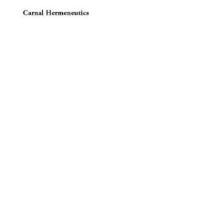 خرید و دانلود نسخه کامل کتاب Carnal Hermeneutics